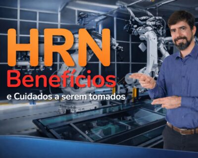 Como Utilizar a HRN na Apreciação de Riscos: Benefícios e Cuidados